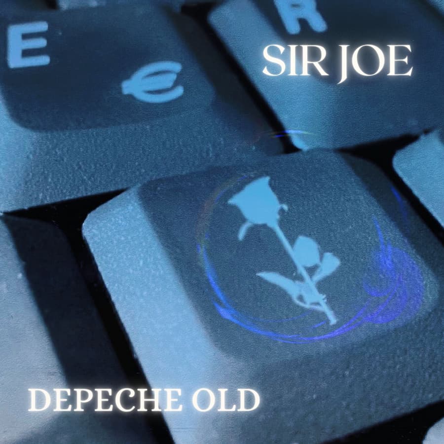 Depeche Old Sir Joe